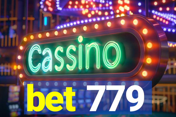 bet 779